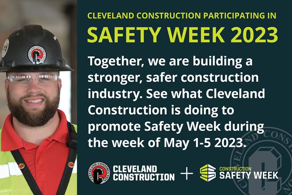 Cleveland Construction Participates in Safety Week 2023